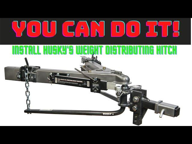 DIY Husky Round Bar Weight Distributing Hitch Install