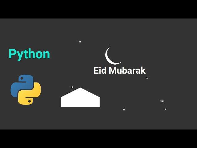 Eid Mubarak with Python.| Amin Coding.