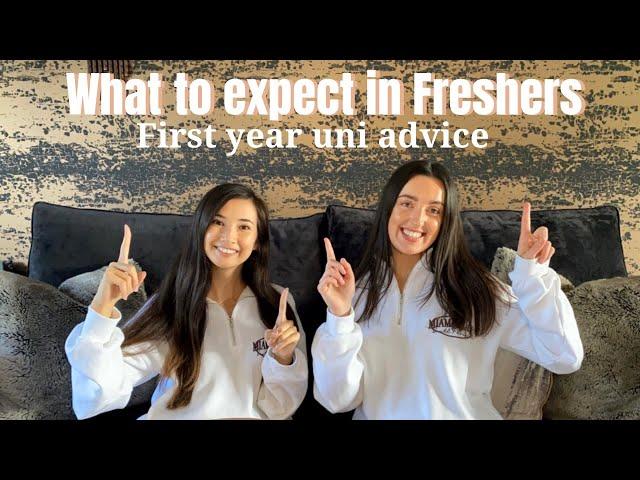 FRESHERS ADVICE: What to expect as a fresher | Becca and Soph