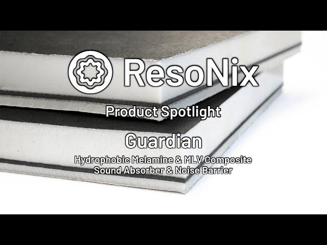 ResoNix Sound Solutions - Guardian: Sound Absorber & Barrier Product Spotlight