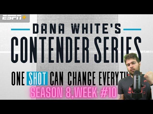 Dana White's Contender Series Breakdown & Predictions | Season 8, Week 10