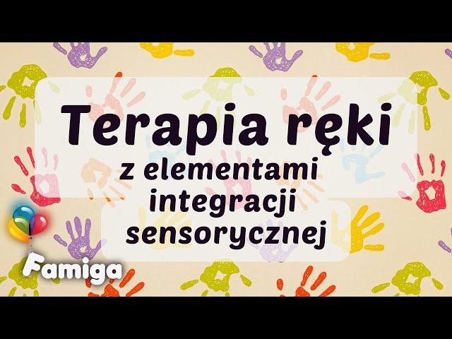 Terapia ręki z elementami integracji sensorycznej