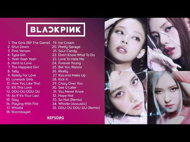 BLACKPINK - 'PLAYLIST BEST ALL SONGS'