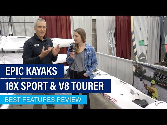 Epic 18X Sport & V8 Tourer | Touring Kayaks & Surfskis | Review & Walk Around