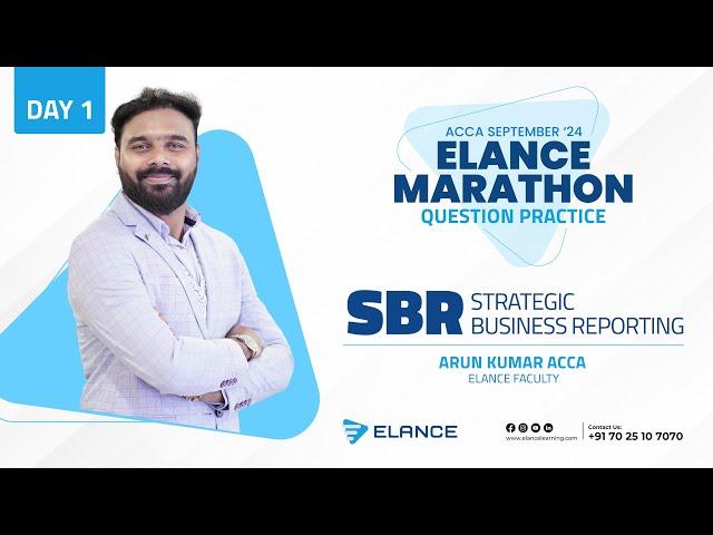 Elance Marathon Question Practice + Revision | SBR | Day 1 | Arun Kumar | ACCA Sept ‘24