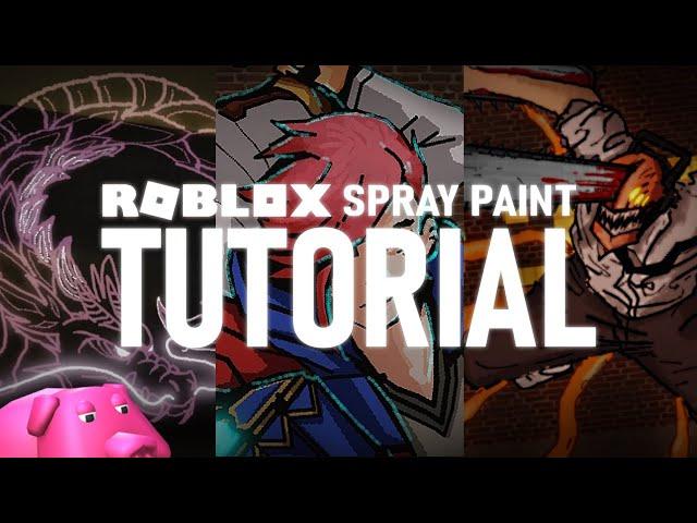 How to Play Roblox Spray Paint! (+ Tips & Tricks)