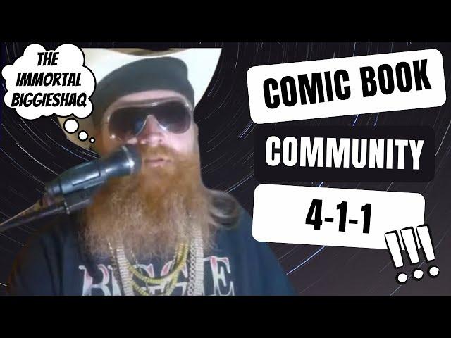 Comic Book Community 4-1-1 - The Immortal Biggieshaq