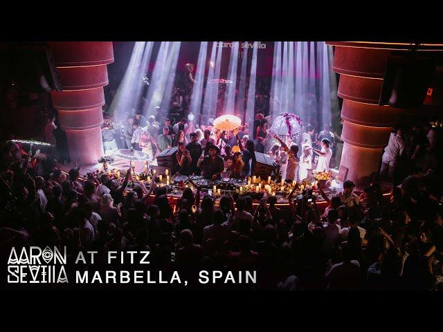 Aaron Sevilla at Fitz Marbella / Afro House Dj Set