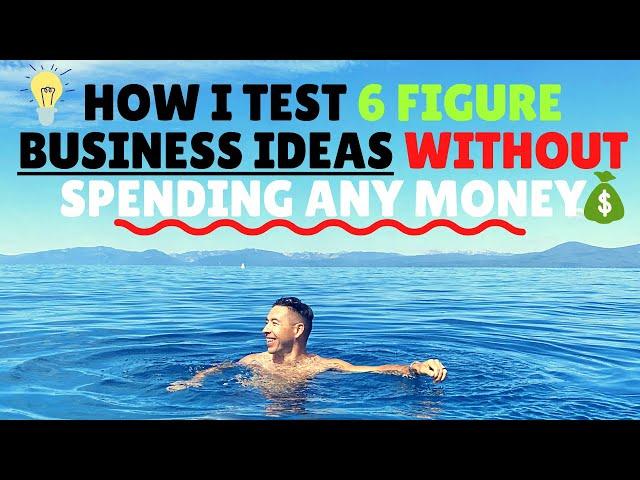 Make Money Online Masterclass: Test Ideas Without Spending Money