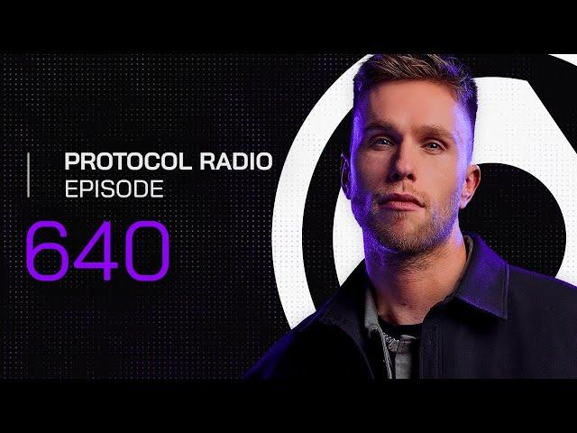 Protocol Radio 640 by Nicky Romero (PRR640)