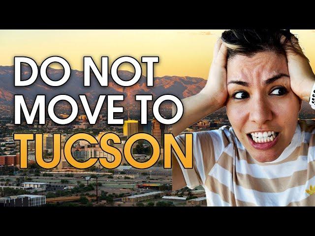 Do NOT Move to Tucson Unless You Can Handle These 10 Facts