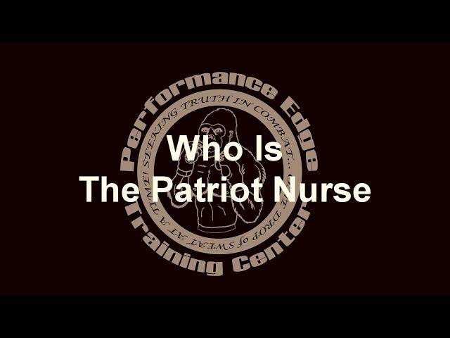 Who Is The Patriot Nurse?