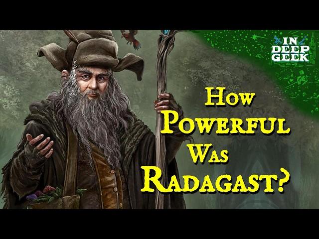 How Powerful was Radagast?