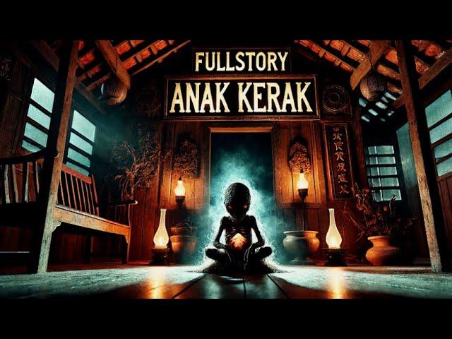FULLSTORY ANAK KERAK