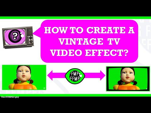How to create a vintage TV screen video effect | Television cathodic tube VFX #ffmpeg #TheFFMPEGGuy