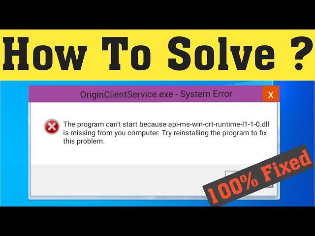 Fix Origin Error api-ms-win-crt-runtime-l1-1-0.dll [2020]