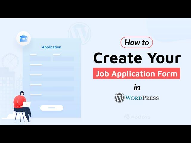 How to create a Job application Form in WordPress