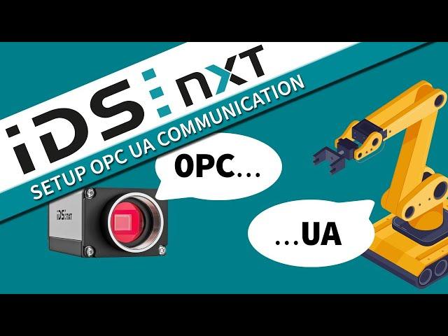 IDS NXT - Set up OPC UA communication