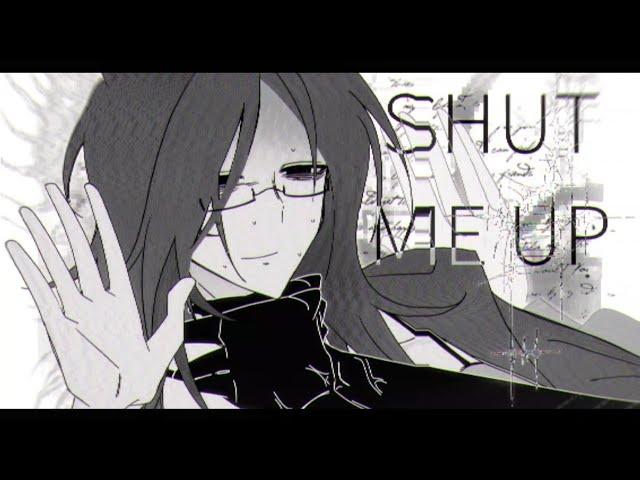 SHUT ME UP - meme animation