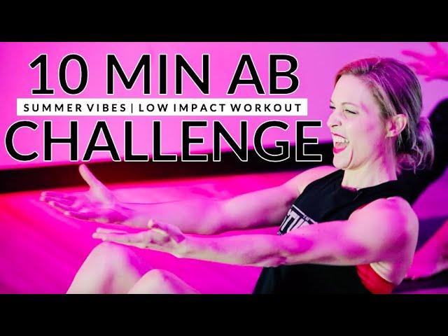 10 Minute Summer Vibes Ab Challenge  | Low-Impact Workout