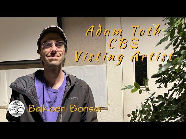 Adam Toth - CBS VA - Demonstration - May 2023 2023 - Club Meeting - Baikoen Bonsai Club