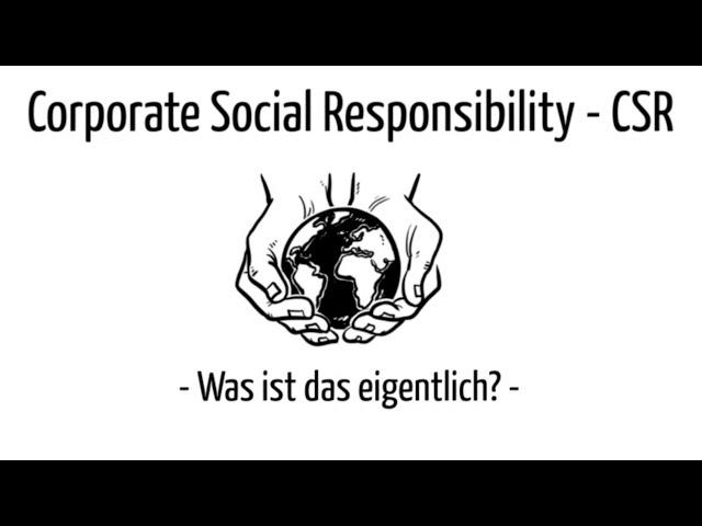 CSR - Ein kurzes Erklärvideo