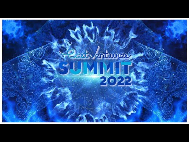EAST VENTURES SUMMIT 2022