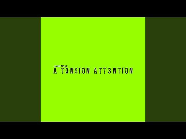 A Tension Attention