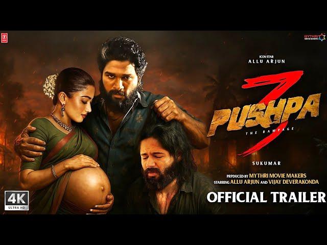 Pushpa 3 - Official Trailer | Allu Arjun| Pushpa 3 Movie | Pushpa 3 The Rampage | New Movie Trailer