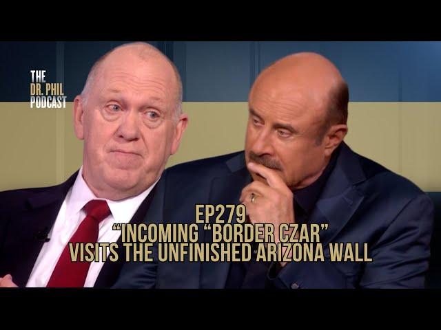 Incoming “Border Czar” Visits the Unfinished Arizona Wall | EP279