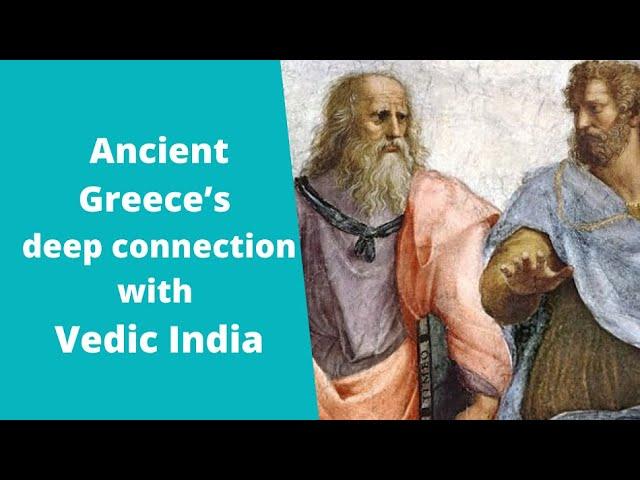 Ancient Greece’s deep connection with Vedic India