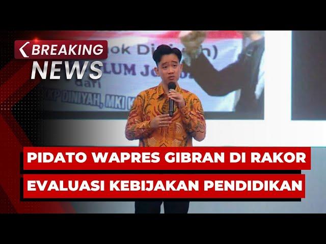 BREAKING NEWS - Pidato Wapres Gibran di Rakor Evaluasi Kebijakan Pendidikan