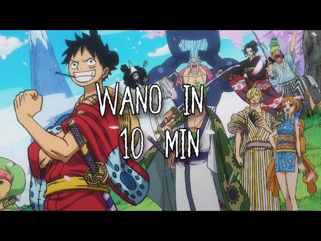 One Piece: Wano in 10 minutes