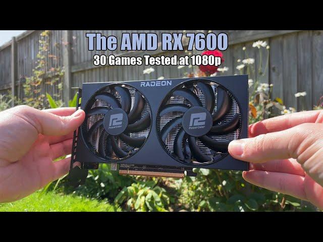 The AMD Radeon RX 7600 - 30 Games Tested at 1080p