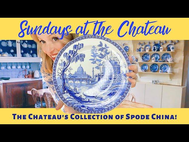 THE CHATEAU'S COLLECTION OF SPODE CHINA!