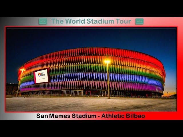 San Mames Stadium - Athletic Bilbao - The World Stadium Tour