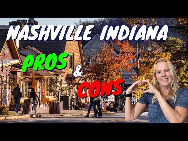 Nashville Indiana - Top 5 PROS AND CONS