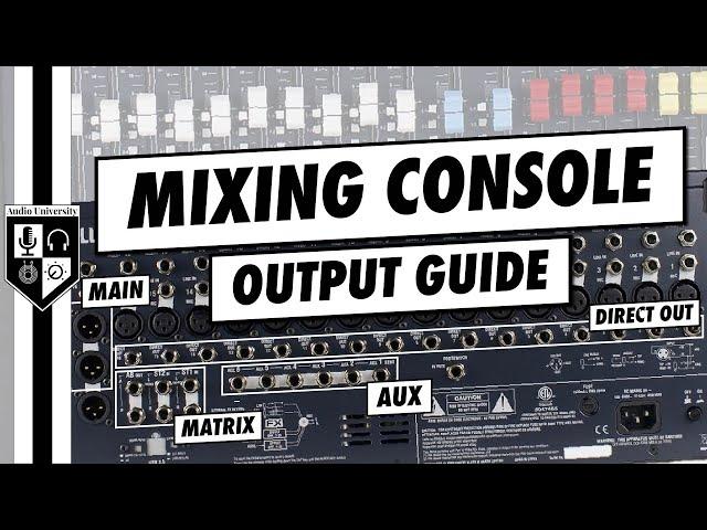 What Are The Different Outputs Of An Audio Mixer?