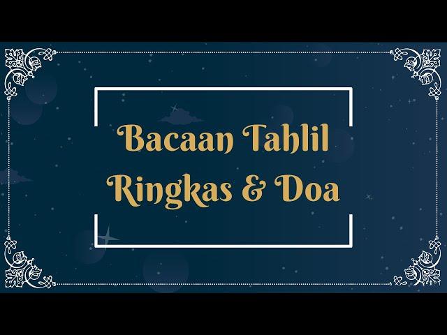 Bacaan Tahlil Ringkas & Doa - Ustaz Husaini Mahmur