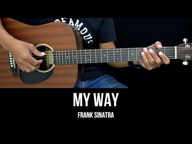 My Way - Frank Sinatra | EASY Guitar Tutorial with Chords - Guitar Lessons