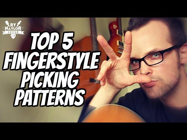 Top 5 Fingerstyle Picking Patterns - learn fingerstyle guitar picking patterns