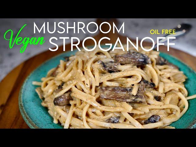 VEGAN MUSHROOM STROGANOFF  Creamy goodness and an instant family hit!