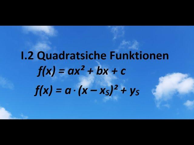 I.2 Quadratische Funktionen (Teil 1)