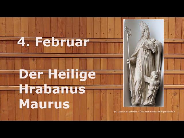 4. Februar: Der Heilige Hrabanus Maurus