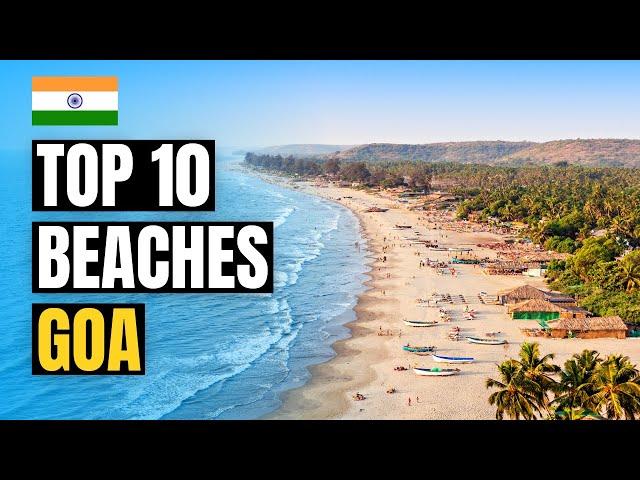 Top 10 Best Beaches to Visit in Goa 2024 | India Travel Guide 