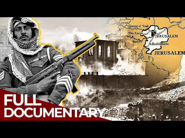 Israel - May 1948: The Battle for Jerusalem | Free Documentary History