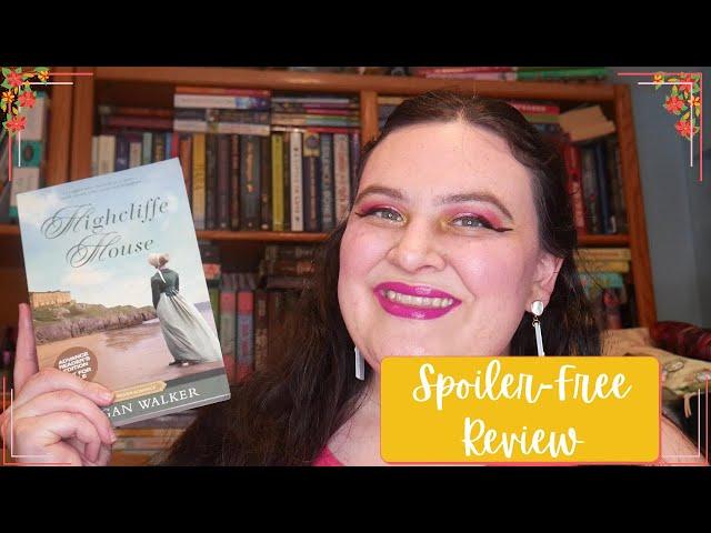 Highcliffe House by Megan Walker || Spoiler-Free Review [CC]