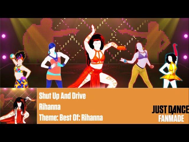 Just Dance Fanmade Mashup: Shut Up And Drive - Rihanna