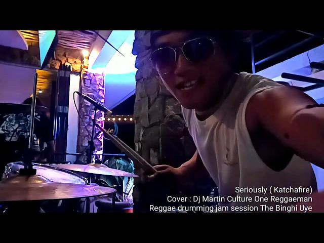 Reggae drum fills Seriously KATCHAFIRE cover ( drum cam ) Dj Martin Culture Bali one reggaeman