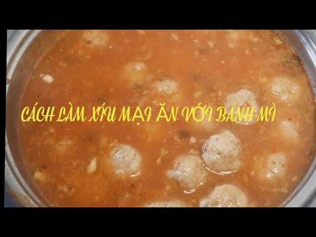 CÁCH LÀM XÍU MẠI ĂN VỚI BÁNH MÌ